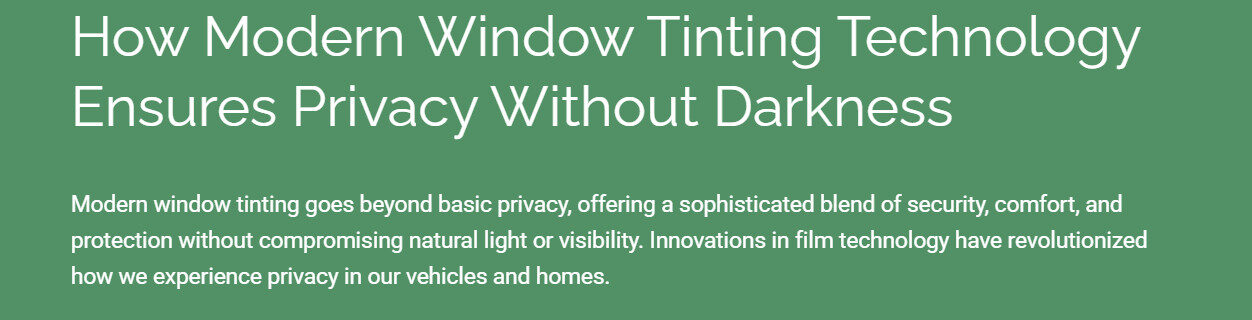 Modern Window Tinting Technology Ensures Privacy Without Darkness